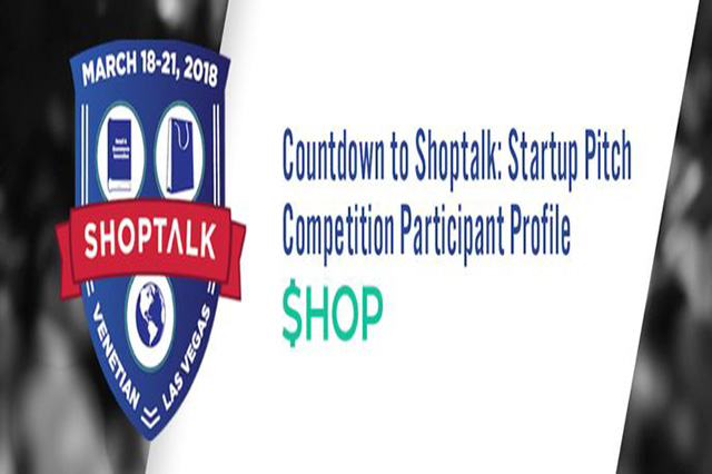 Countdown to Shoptalk: Startup Pitch Competition Participant Profile—SHOP