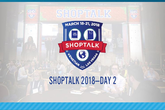 Shoptalk 2018: Day 2 Takeaways—Same-Day Delivery, Scan and Go and Augmented Reality